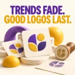 Logo Design That Lasts Beyond the Next Trend